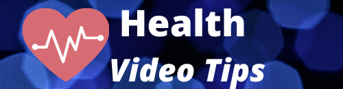 Health Video Tips